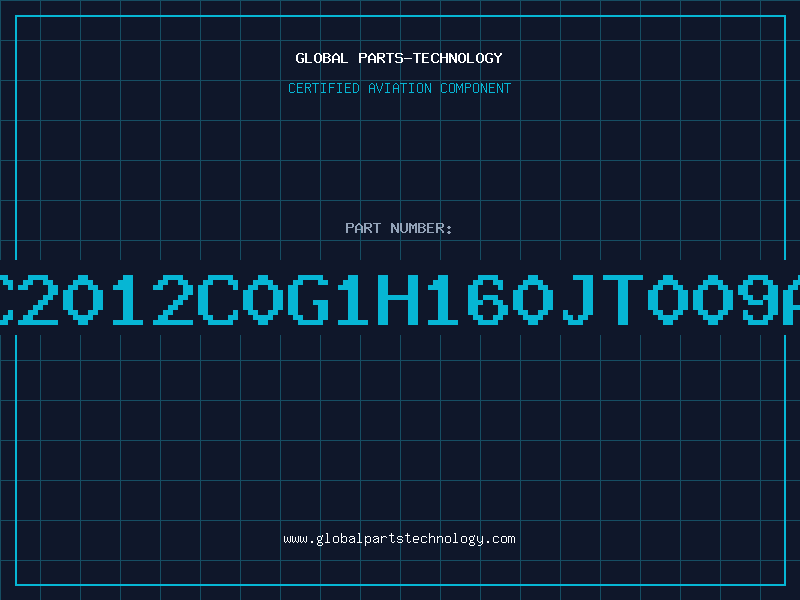 Aviation Part C2012C0G1H160JT009A