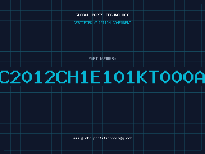 Aviation Part C2012CH1E101KT000A