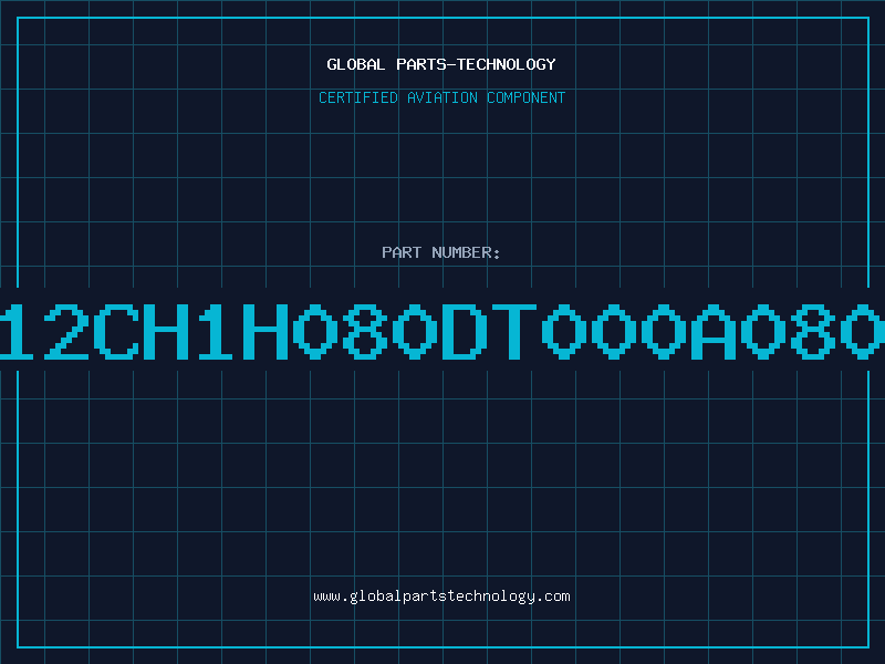 Aviation Part C2012CH1H080DT000A08058P