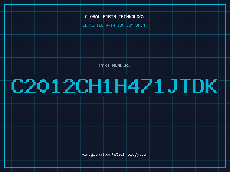 Aviation Part C2012CH1H471JTDK