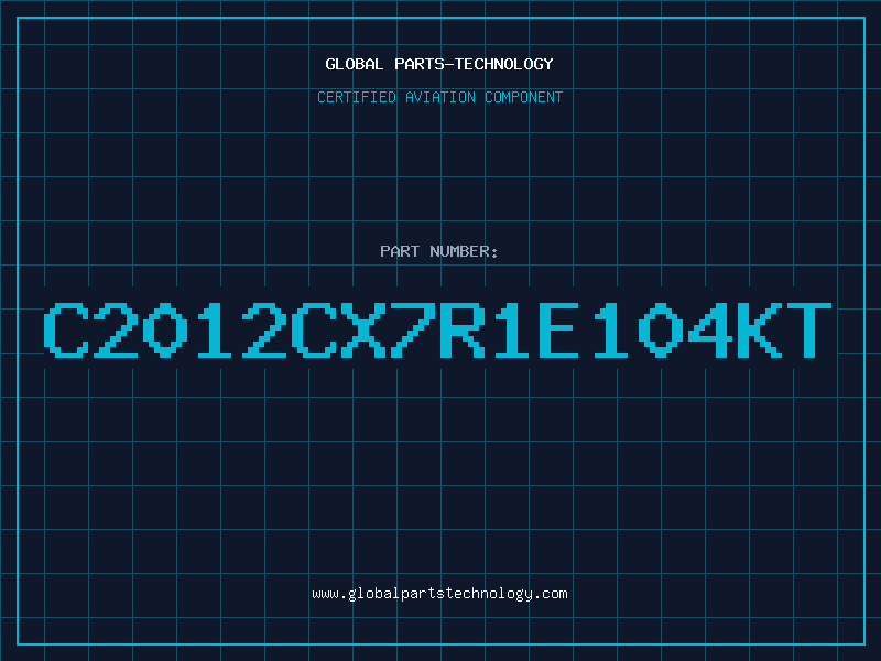 Aviation Part C2012CX7R1E104KT