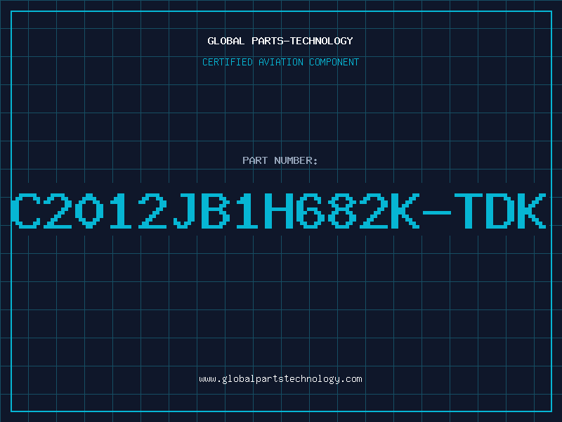 Aviation Part C2012JB1H682K-TDK