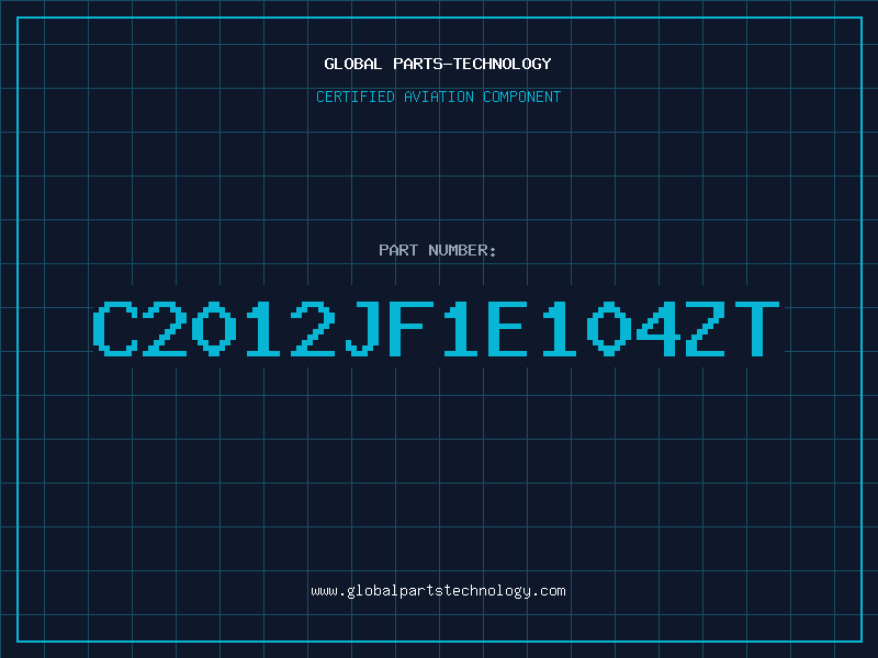 Aviation Part C2012JF1E104ZT