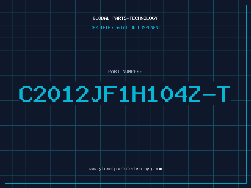 Aviation Part C2012JF1H104Z-T