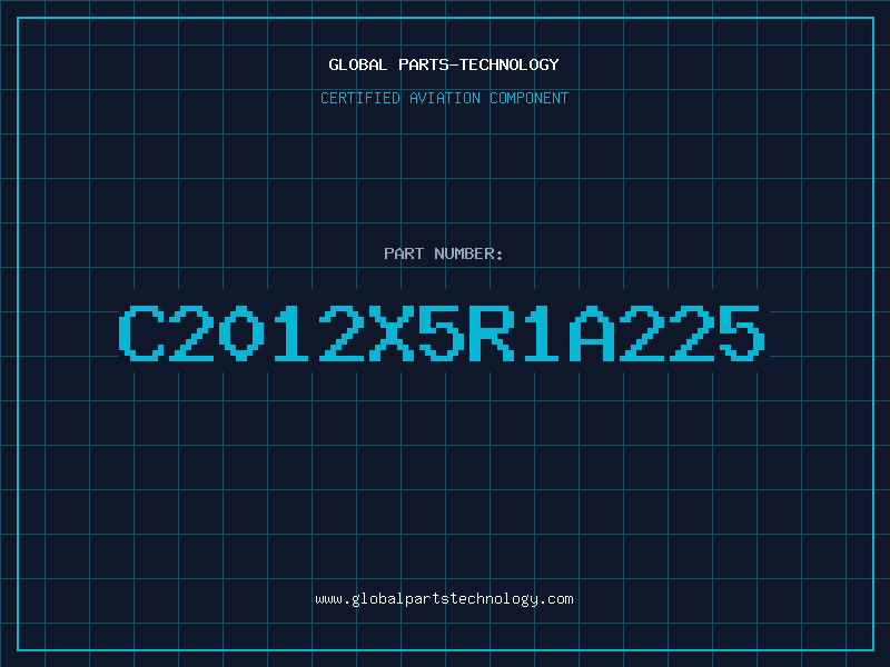 Aviation Part C2012X5R1A225