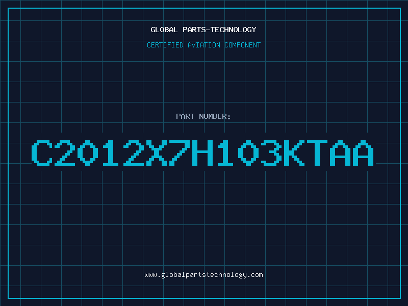 Aviation Part C2012X7H103KTAA