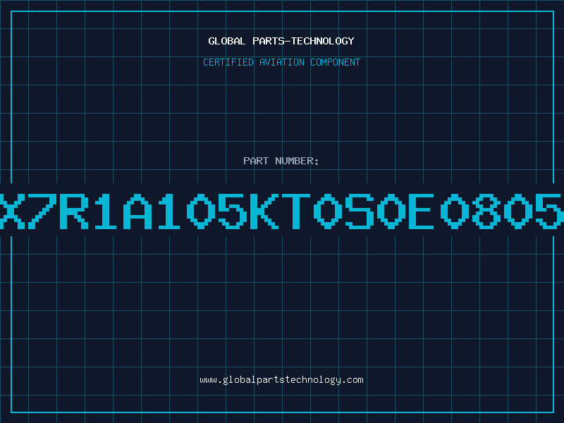Aviation Part C2012X7R1A105KT0S0E0805-105K