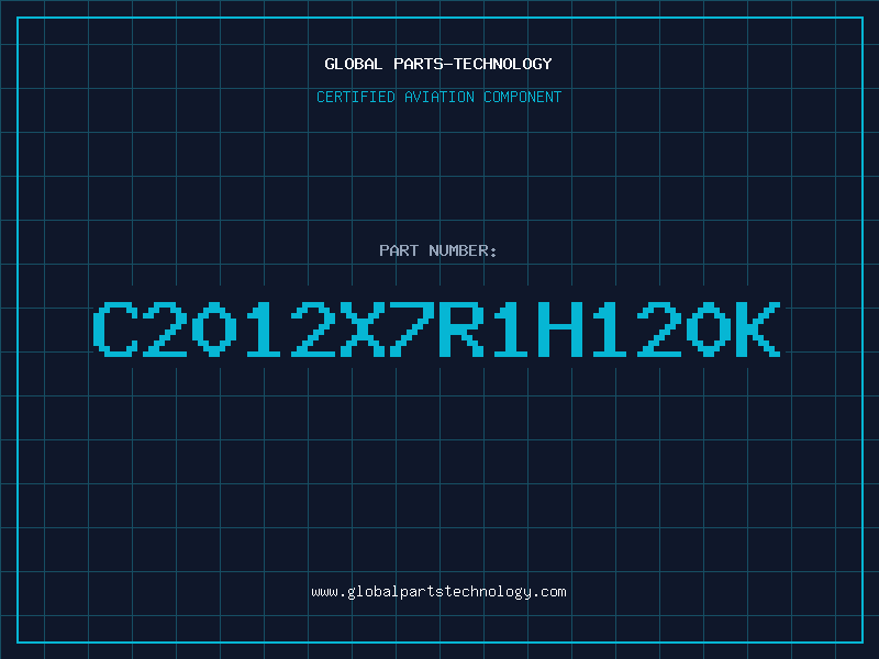 Aviation Part C2012X7R1H120K