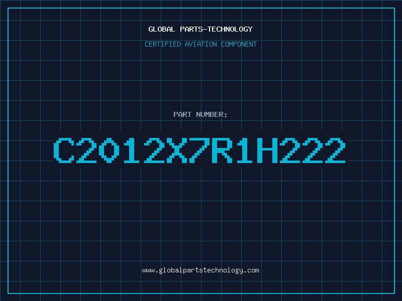 Aviation Part C2012X7R1H222