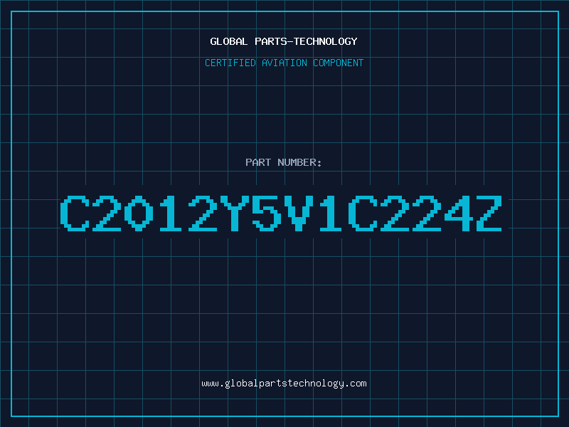 Aviation Part C2012Y5V1C224Z