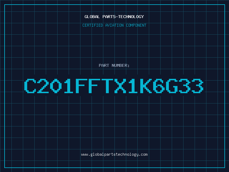Aviation Part C201FFTX1K6G33