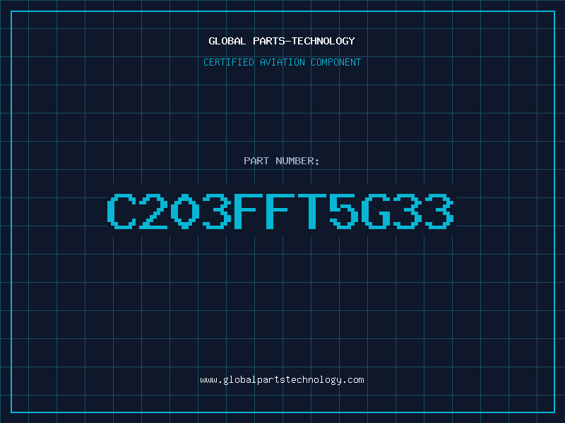 Aviation Part C203FFT5G33