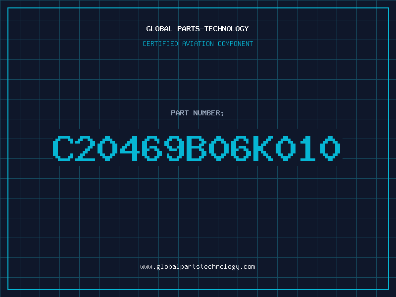 Aviation Part C20469B06K010