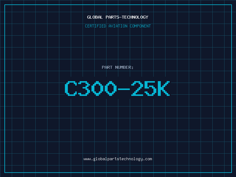 Aviation Part C300-25K