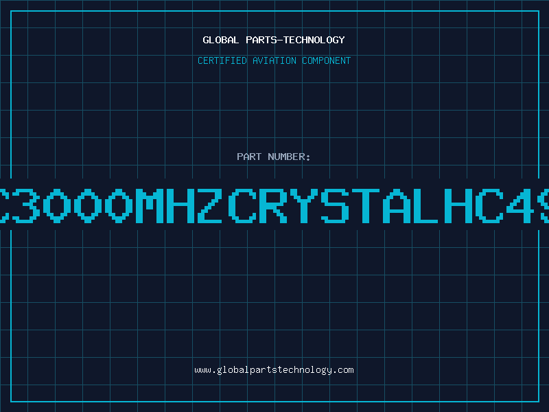 Aviation Part C3000MHZCRYSTALHC49