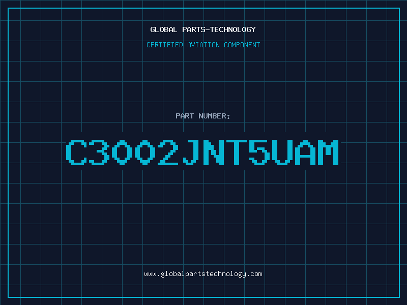 Aviation Part C3002JNT5UAM