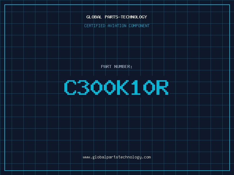 Aviation Part C300K10R
