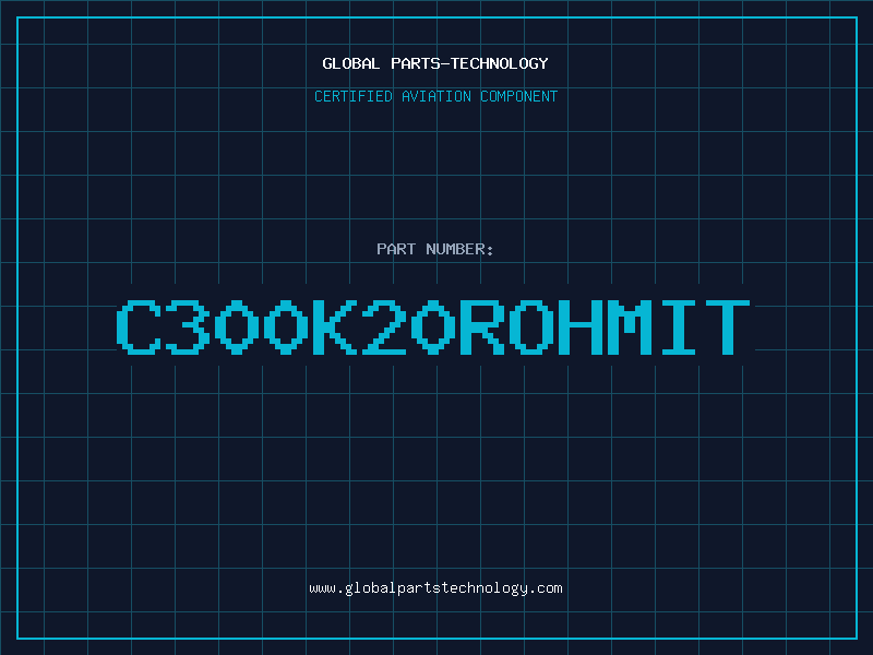 Aviation Part C300K20ROHMIT
