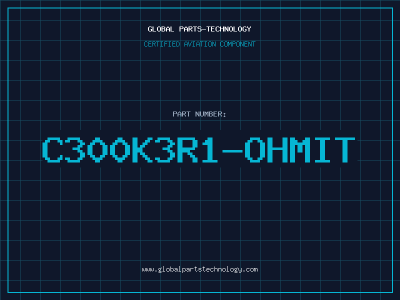 Aviation Part C300K3R1-OHMIT