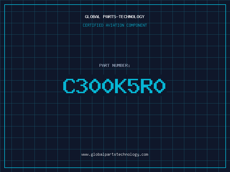 Aviation Part C300K5R0