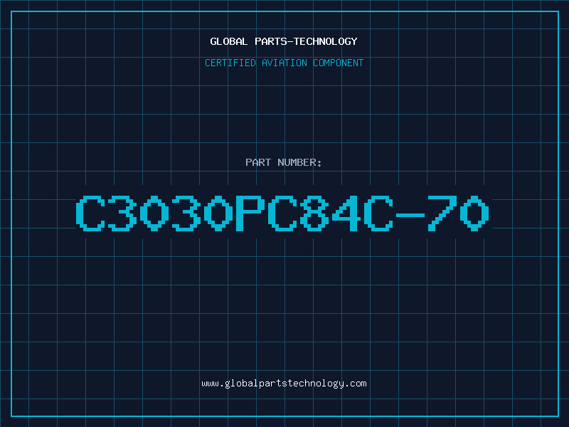 Aviation Part C3030PC84C-70