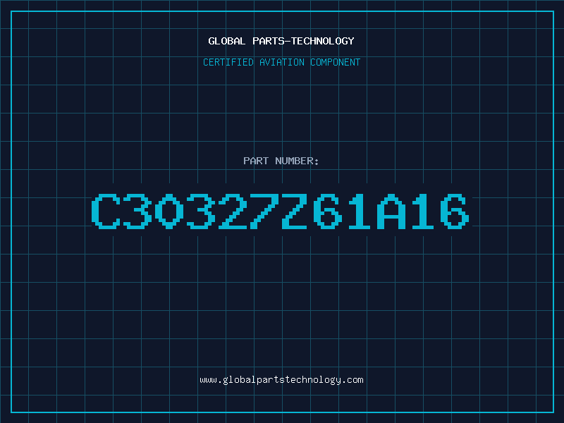 Aviation Part C30327Z61A16