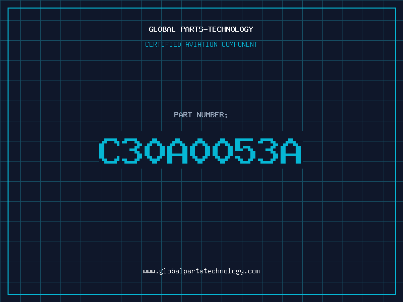 Aviation Part C30A0053A