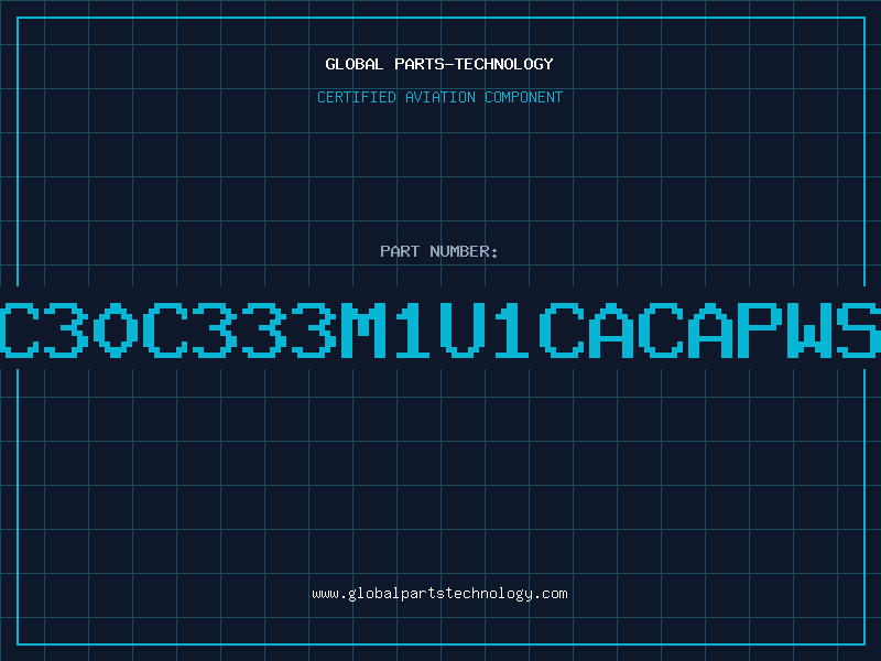 Aviation Part C30C333M1U1CACAPWS