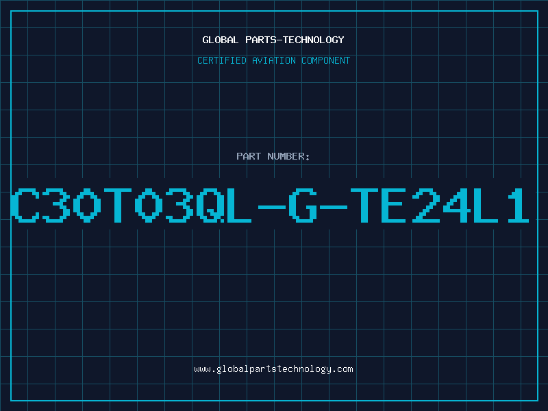 Aviation Part C30T03QL-G-TE24L1