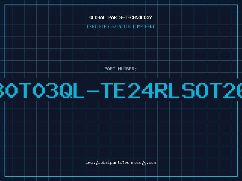 Aviation Part C30T03QL-TE24RLSOT263