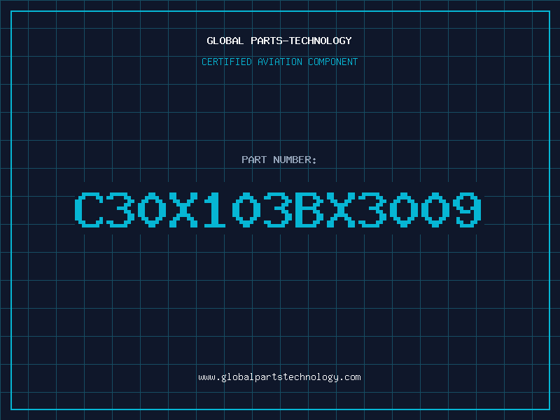 Aviation Part C30X103BX3009