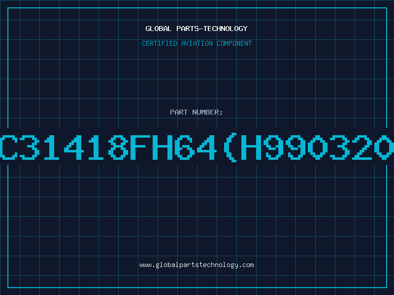 Aviation Part C31418FH64H990320