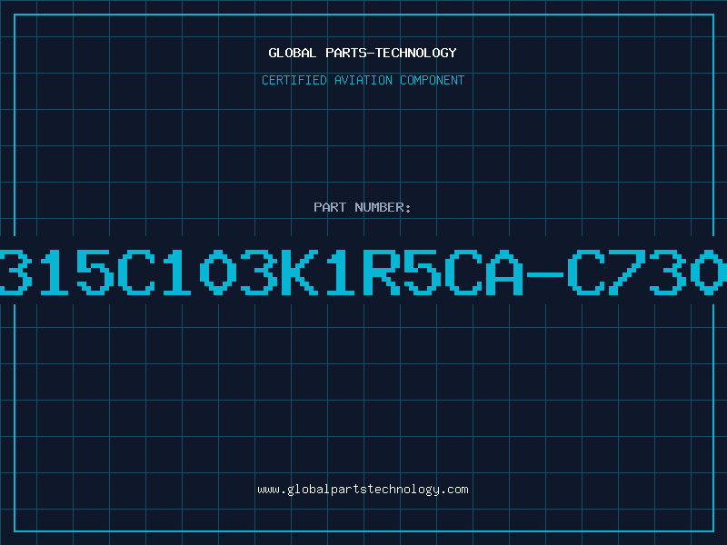 Aviation Part C315C103K1R5CA-C7303