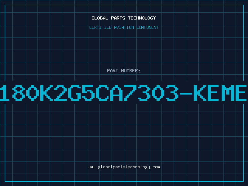 Aviation Part C315C180K2G5CA7303-KEMETDC95