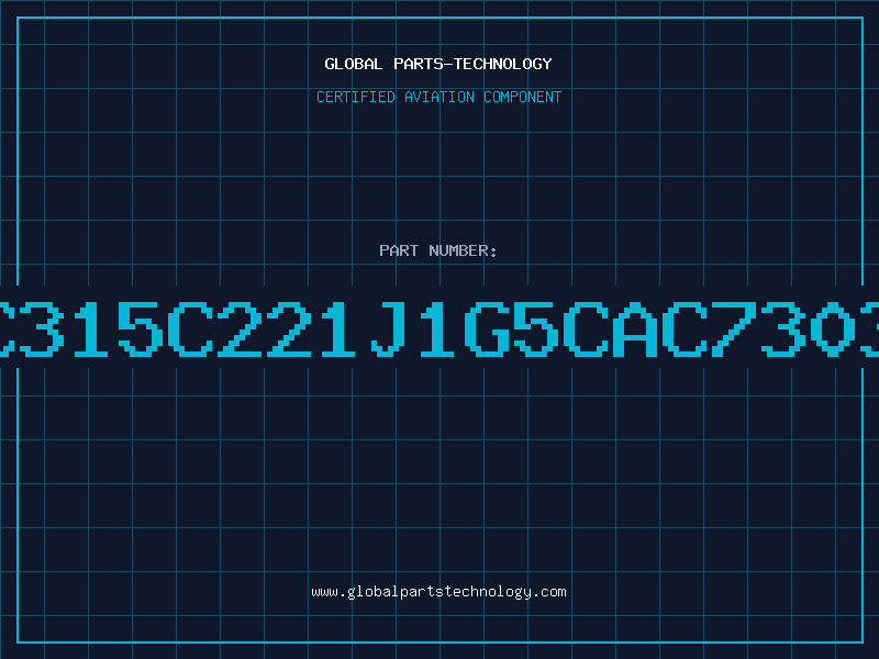 Aviation Part C315C221J1G5CAC7303