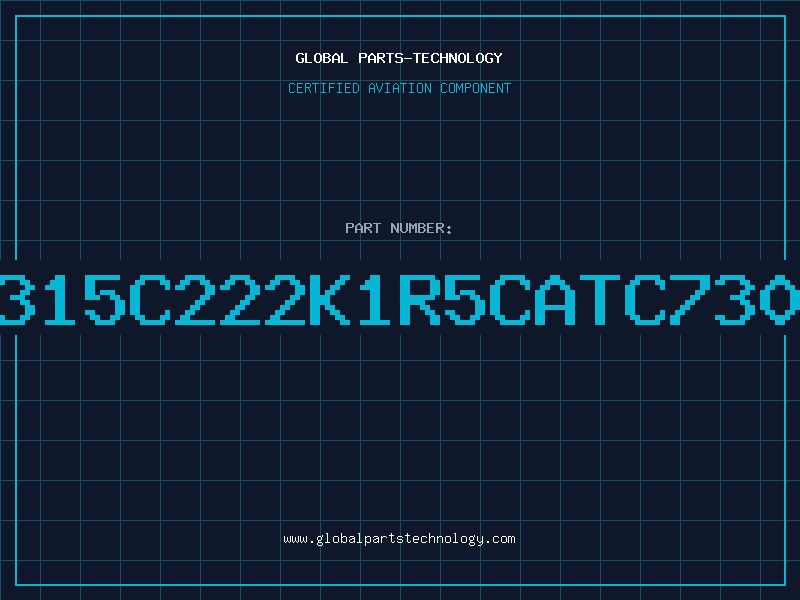 Aviation Part C315C222K1R5CATC7301