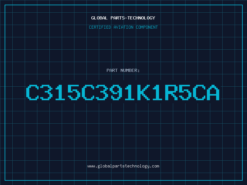 Aviation Part C315C391K1R5CA