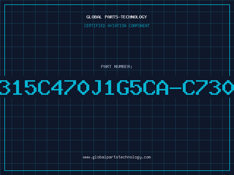 Aviation Part C315C470J1G5CA-C7303