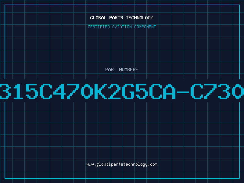 Aviation Part C315C470K2G5CA-C7303