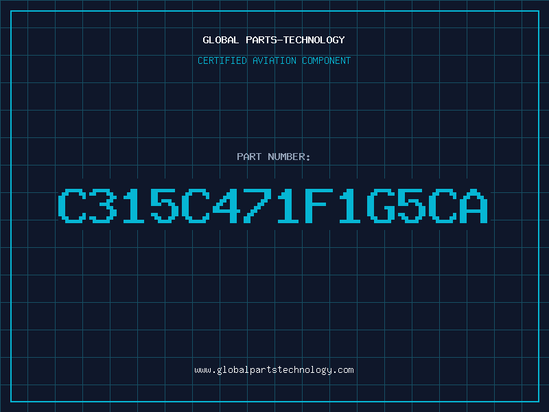 Aviation Part C315C471F1G5CA