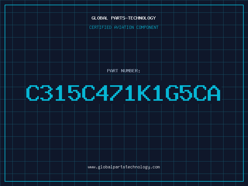Aviation Part C315C471K1G5CA