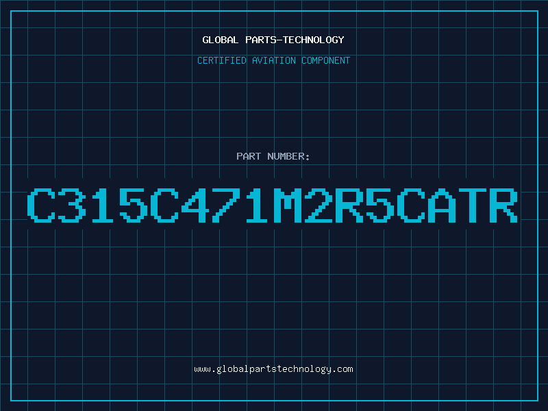 Aviation Part C315C471M2R5CATR