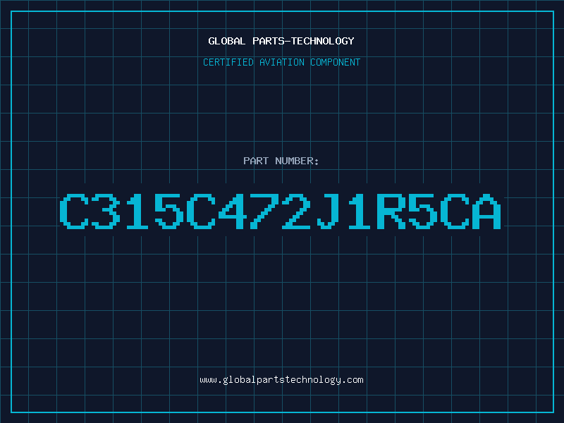 Aviation Part C315C472J1R5CA