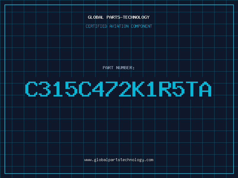 Aviation Part C315C472K1R5TA