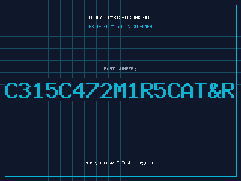 Aviation Part C315C472M1R5CAT&R
