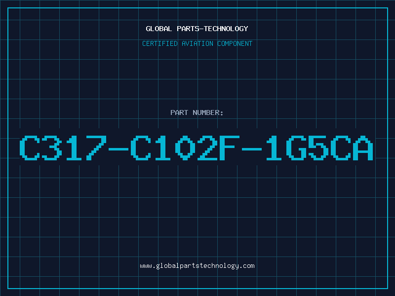 Aviation Part C317-C102F-1G5CA
