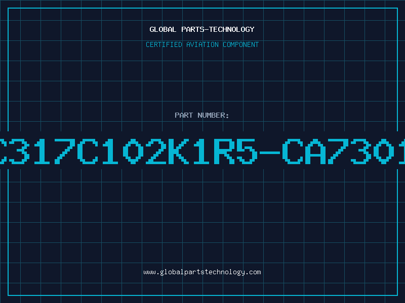 Aviation Part C317C102K1R5-CA7301