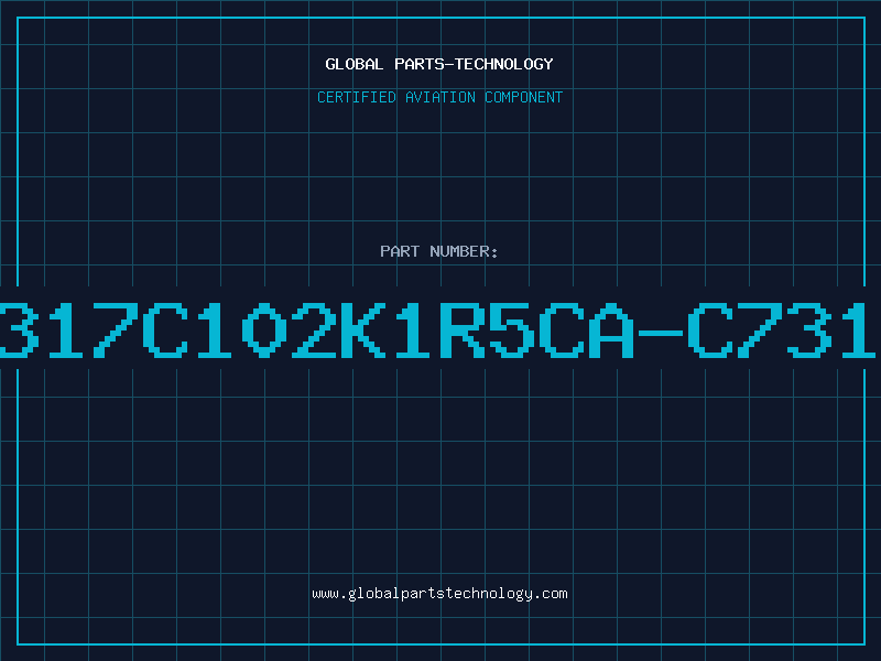 Aviation Part C317C102K1R5CA-C7317