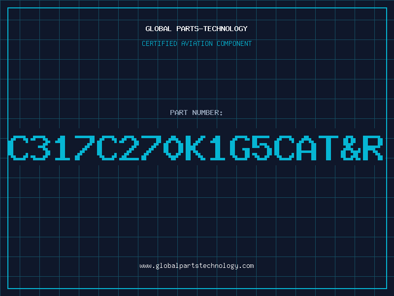 Aviation Part C317C270K1G5CAT&R