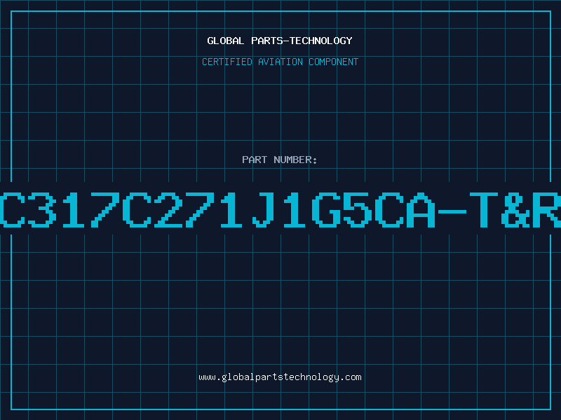 Aviation Part C317C271J1G5CA-T&R